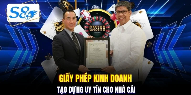 Giấy phép kinh doanh tạo dựng uy tín cho nhà cái