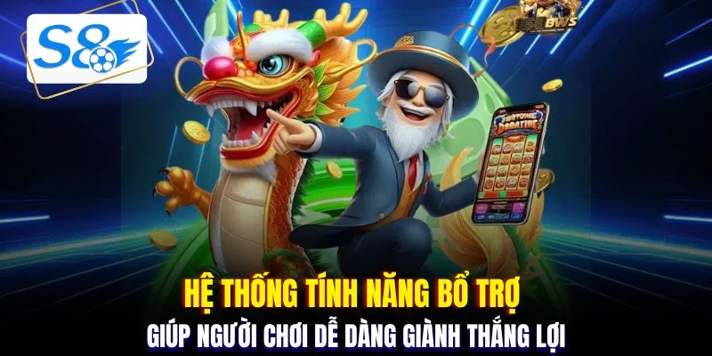 Hệ thống tính năng bổ trợ giúp người chơi dễ dàng giành thắng lợi