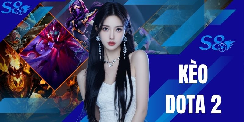 Kèo DOTA 2