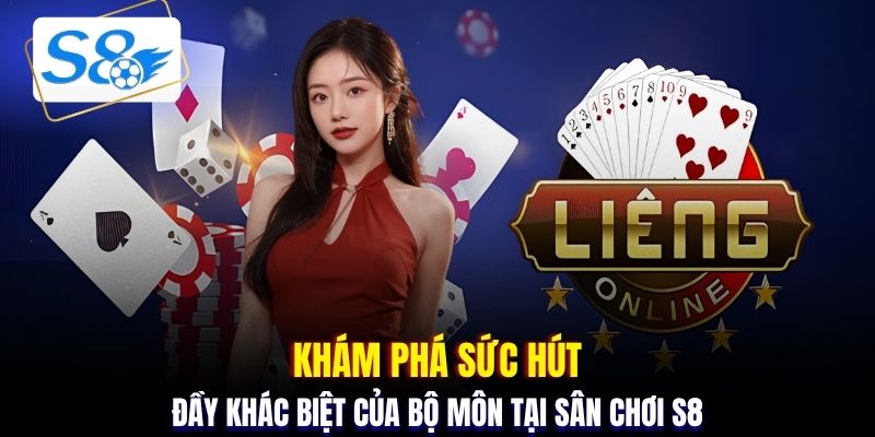 Khám phá sức hút đầy khác biệt của bộ môn tại sân chơi S8