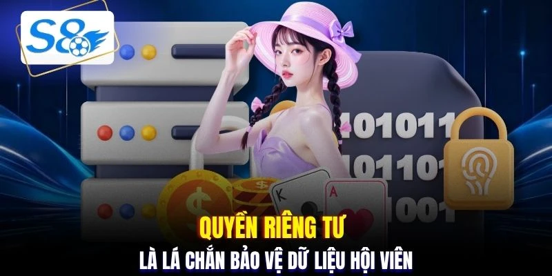 Quyền riêng tư là lá chắn bảo vệ dữ liệu hội viên