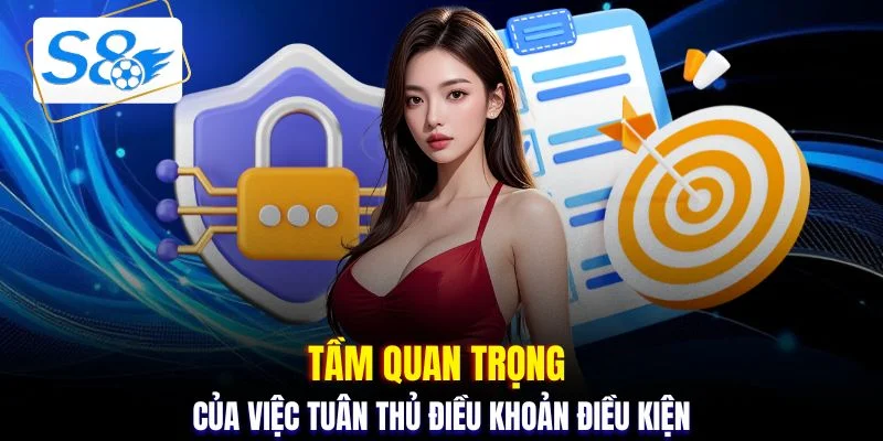 Tầm quan trọng của việc tuân thủ điều khoản điều kiện