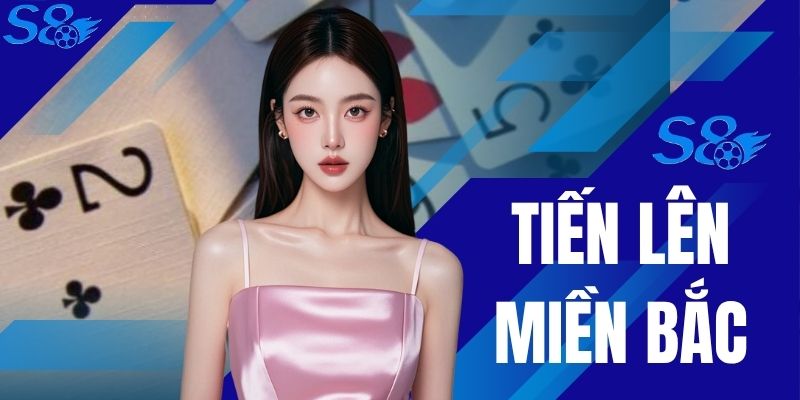 Tiến Lên Miền Bắc: